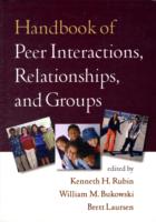 仲間の相互作用、関係と集団：ハンドブック<br>Handbook of Peer Interactions, Relationships, and Groups (Social, Emotional, and Personality Development in Context) （1ST）