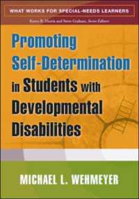 発達障害を伴なう生徒の自己決定の促進<br>Promoting Self-Determination in Students with Developmental Disabilities (What Works for Special-needs Learners)