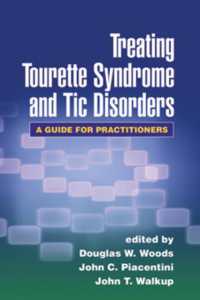 トゥレット症候群・チック障害の治療<br>Treating Tourette Syndrome and Tic Disorders : A Guide for Practitioners