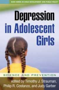 青年期の少女の鬱<br>Depression in Adolescent Girls : Science and Prevention (Duke Series in Child Develpment and Public Policy)