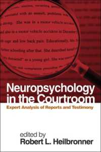 法廷における神経心理学<br>Neuropsychology in the Courtroom : Expert Analysis of Reports and Testimony