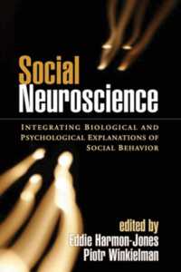 社会神経科学<br>Social Neuroscience : Integrating Biological and Psychological Explanations of Social Behavior