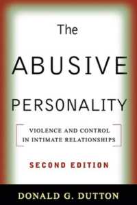 虐待的パーソナリティ（第２版）<br>The Abusive Personality, Second Edition : Violence and Control in Intimate Relationships （2ND）