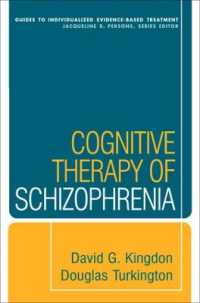 統合失調症の認知療法<br>Cognitive Therapy of Schizophrenia (Guides to Individualized Evidence-based Treatment)