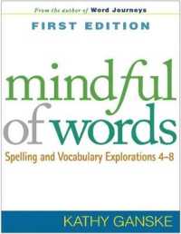 Mindful of Words : Spelling and Vocabulary Explorations 4-8 (Solving Problems in the Teaching of Literacy)