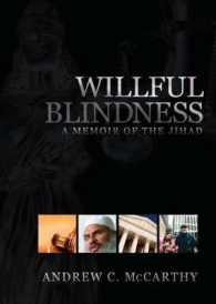 Willful Blindness : A Memoir of the Jihad