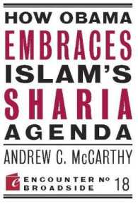 How Obama Embraces Islam's Sharia Agenda : A Creed for the Poor and Disadvantaged (Encounter Broadsides)