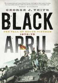 Black April : The Fall of South Vietnam, 1973-1975