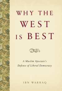 Why the West is Best : A Muslim Apostate's Defense of Liberal Democracy