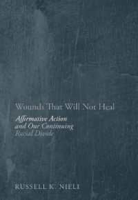 Wounds That Will Not Heal : Affirmative Action and Our Continuing Racial Divide