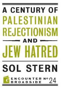 A Century of Palestinian Rejectionism and Jew Hatred (Encounter Broadsides)
