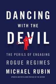 Dancing with the Devil : The Perils of Engaging Rogue Regimes