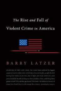 The Rise and Fall of Violent Crime in America : The Rise and Fall of Violent Crime in Postwar America