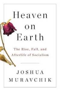 Heaven on Earth : The Rise, Fall, and Afterlife of Socialism