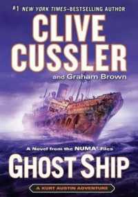 Ghost Ship : A Novel from the Numa Files (Kurt Austin Adventure) （Large Print）