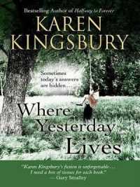 Where Yesterday Lives : Sometimes Today's Answers Are Hidden . . . (Christian Softcover Originals) （Large Print）