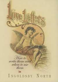 Love Letters : How to Write Them and When to Use Them