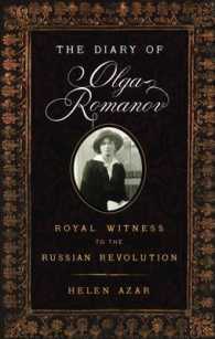 The Diary of Olga Romanov : Royal Witness to the Russian Revolution