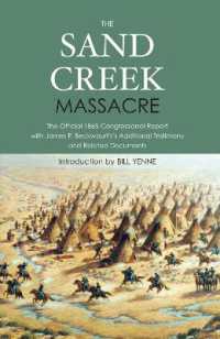 The Sand Creek Massacre : The Official 1865 Report with James P. Beckwourth's Additional Testimony