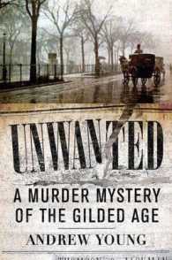 Unwanted : A Murder Mystery of the Gilded Age