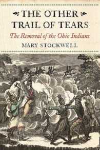 The Other Trail of Tears : The Removal of the Ohio Indians