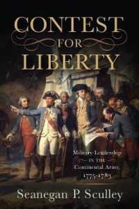 Contest for Liberty : Military Leadership in the Continental Army, 1775-1783