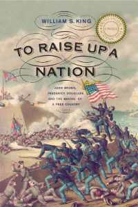 To Raise Up a Nation : John Brown, Frederick Douglass, and the Making of a Free Country