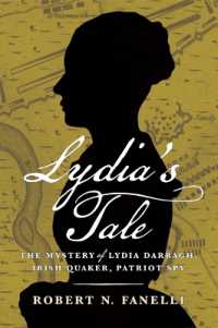 Lydia's Tale : The Mystery of Lydia Darragh, Irish Quaker, Patriot Spy