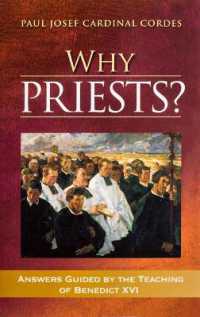 Why Priests? : Answers Guided by the Teaching of Benedict XVI