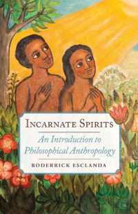 Incarnate Spirits : An Introduction to Philosophical Anthropology