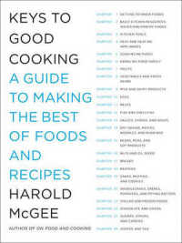 Keys to Good Cooking : A Guide to Making the Best of Foods and Recipes