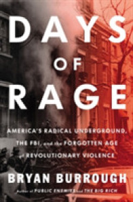Days of Rage : America's Radical Underground, the FBI, and the Forgotten Age of Revolutionary Violence