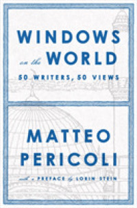 Windows on the World : Fifty Writers， Fifty Views