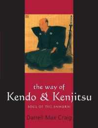 The Way of Kendo and Kenjitsu : Soul of the Samurai