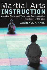 Martial Arts Instruction : Applying Educational Theory and Communication Techniques in the Dojo