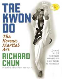 Tae Kwon Do : The Korean Martial Art （2ND）