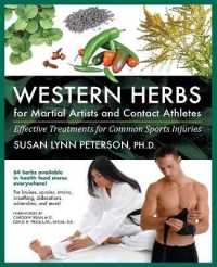 Western Herbs for Martial Artists and Contact Athletes : Effective Treatments for Common Sports Injuries