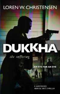 Dukkha the Suffering : The Suffering (Sam Reeves Martial Arts Thrillers)