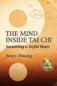 The Mind inside Tai Chi : Sustaining a Joyful Heart