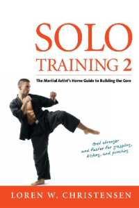 Solo Training 2 : The Martial Artist's Guide to Building the Core （2ND）