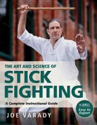 The Art and Science of Stick Fighting : Complete Instructional Guide (Martial Science)