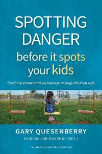 Spotting Danger before It Spots Your KIDS : Teaching Situational Awareness to Keep Children Safe (Head's Up)