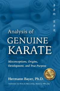 Analysis of Genuine Karate : Misconceptions, Origins, Development, and True Purpose (Martial Science)