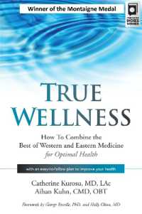 True Wellness : How to Combine the Best of Western and Eastern Medicine for Optimal Health (True Wellness)