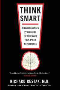 Think Smart : A Neuroscientist's Prescription for Improving Your Brain's Performance