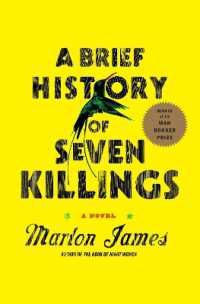 マーロン・ジェイムズ『七つの殺人に関する簡潔な記録』（原書）<br>A Brief History of Seven Killings (Booker Prize Winner) : A Novel