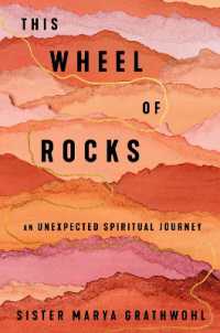The Wheel of Rocks : An Unexpected Spiritual Journey