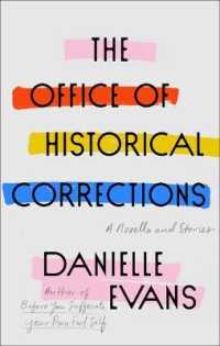 The Office of Historical Corrections : A Novella and Stories