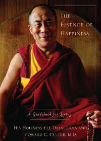 The Essence of Happiness : A Guidebook for Living