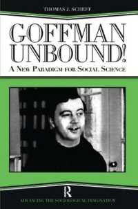 ゴフマン：社会科学の新パラダイム<br>Goffman Unbound! : A New Paradigm for Social Science